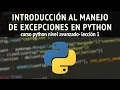 Introduccion al manejo de excepciones en Python Leccion 1 curso Python Nivel Avanzado