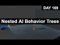 Day 169 Project Rance Nested Behavior Trees Attempt and Inventory Start AI Behavior