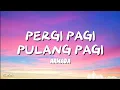 Download Lagu Armada - Pergi Pagi Pulang Pagi (Lyrics) #lirik