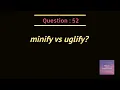 minify vs uglify