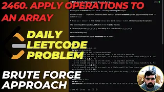 2460 Apply Operations to an Array - Leetcode Daily Problem Easy Easy Explanation w Solution
