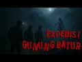 EXPEDISI GUNUNG BATUR