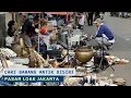 Download Lagu Flea market | Pusatnya Barang Antik di Pasar Loak Jatinegara Jakarta