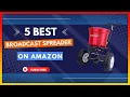 Best Broadcast Spreader on Amazon Top 5 Review Buying Guide