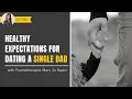 Healthy Expectations for Dating a Single Dad