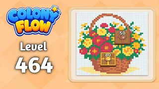 Colony Flow level 464 walkthrough solution gameplay