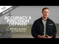 Accuracy Precision Defined Applied Ballistics with Bryan Litz