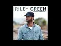 Riley Green – There Was This Girl