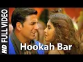 Download Lagu Full Video: Hookah Bar | Khiladi 786 | Akshay Kumar \u0026 Asin | Himesh Reshammiya
