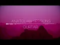 Anatolian Sessions - Qurtar