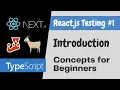 Introduction to Testing Concepts for Beginners - React js Testing Tutorial