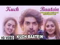 Lagu Kuch Baatein Full Video // Bollywood Official💕 Sad 😭 Song 2022 // Jubin Nautiyal // Payal Dev