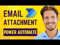 How to send EMAIL with ATTACHMENT in Power Automate 2026 - In 2 minutes