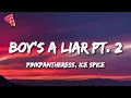 Download Lagu PinkPantheress, Ice Spice - Boy’s a liar Pt. 2