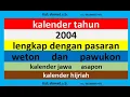 Download Lagu kalender 2004 lengkap pawukon - weton - pasaran kalender jawa / hijriah