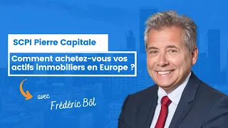 Comment achetez-vous vos actifs immobiliers en Europe ?