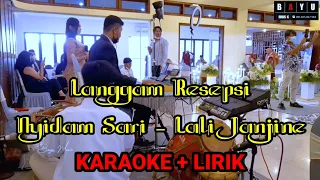 Download CEK SOUND LANGGAM RESEPSI - NYIDAM SARI - LALI JANJINE ‼️ KARAOKE LIRIK 🔴 BAYU MUSIC MP3