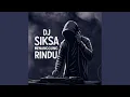 Lagu DJ SIKSA MENANGGUNG RINDU TURBO