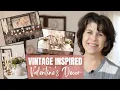 Vintage Inspired Valentine s Day Decor