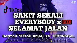 Download DJ SAKIT SEKALI EVERYBODY X DJ BANYAK SUDAH KISAH YANG TERTINGGAL REMIX VIRAL TIKTOK 2021 FULLBASS MP3