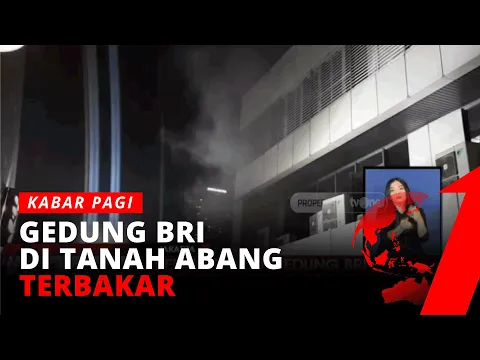 Kebakaran Landa Satu Ruangan Kerja Gedung BRI Tanah Abang