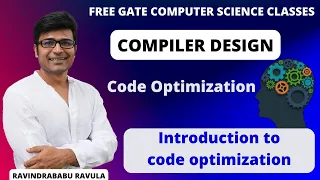 CD Code Optimization Introduction to code optimization Ravindrababu Ravula Free GATE CS