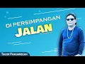 Download Lagu Tagor Pangaribuan - Di Persimpangan Jalan (Official Music Video)