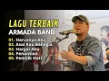 Kumpulan Lagu Terbaik dan Terpopuler Armada band | Full Album Tanpa Iklan!