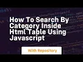 How to search by category inside html table using javascript