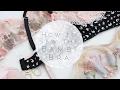 How to Sew the Vintage Style Bambi Bra