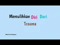 Download Lagu Memulihkan diri dari trauma