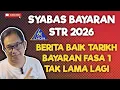 BERITA BAIK! TARIKH BAYARAN STR FASA 1 2026 TAK LAMA LAGI.