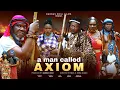 Download Lagu A MAN CALLED AXIOM PART 2 - UGEZU J UGEZU, SONIA OGENE BARNAS ODILI 2025 LATEST NOLLYWOOD EPIC MOVIE