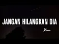 Download Lagu Rossa - Jangan Hilangkan Dia | Lirik Lagu