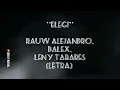 Elegi Rauw Alejandro, dalex,lenny&dimelo flow letra