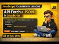 JavaScript Fetch API Tutorial Lecture 14 Get Data from API using
