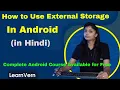 What is External Storage in Android How to Use External Storage With Example in Hindi