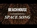 Space Song by Beach house / lyrics