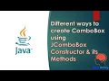 Java Swing GUI Part Different ways to create ComboBox using JComboBox Constructor its Methods