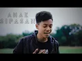 Download Lagu ARIEF - Anak Sipasan (COVER)