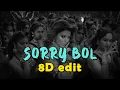 Download Lagu Sorry Bol (Touch Kiya) | 8D audio | Bass Boosted | JAAT | Urvashi, Sunny D, Randeep