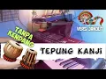 Download Lagu Tepung kanji - Tanpa kendang || cover