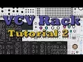 VCV Rack Tutorial - More fundamental modules