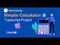 Build a Simple Calculator in Step-by-Step Tutorial in