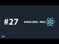 React Native Course from Scratch - Chapter 27 Axios REQ-RES