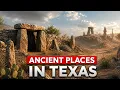 10 Ancient Structures in Texas No One Can Explain