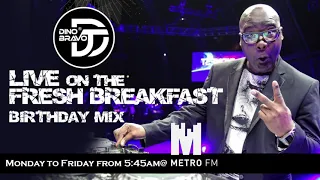 the metro fm birthday mix 30 nov 2018 freshbreakfast metrofmsa