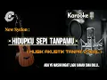 Download Lagu KARAOKE HIDUPKU SEPI TANPAMU-New syclon || MUSIK ORIGINAL #karaoke #newsyclon #hidupkusepitanpamu