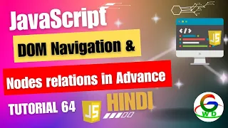 JavaScript DOM Navigation Nodes Relations Guri Web Developer JavaScript Tutorial in Hindi