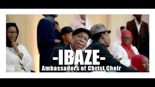 ibaze official video ambassadors of christ choir 2022 all rights reserved